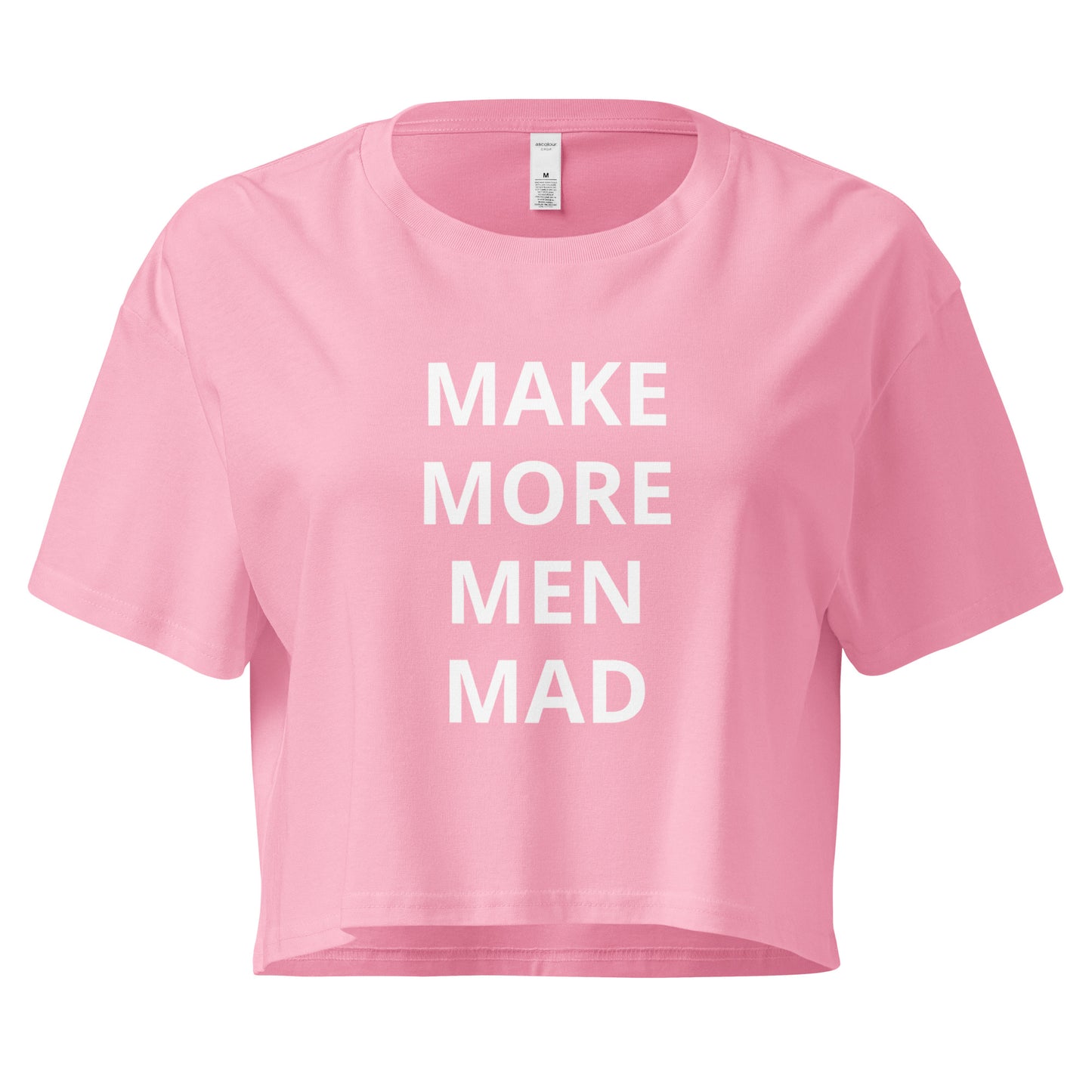Make More Men Mad Cropped Tee