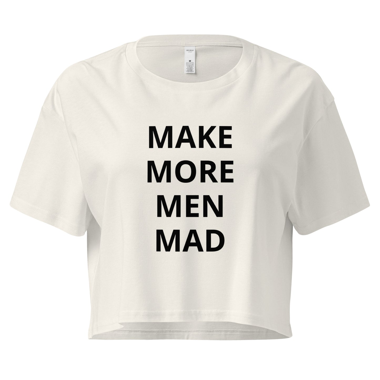 Make More Men Mad Cropped Tee
