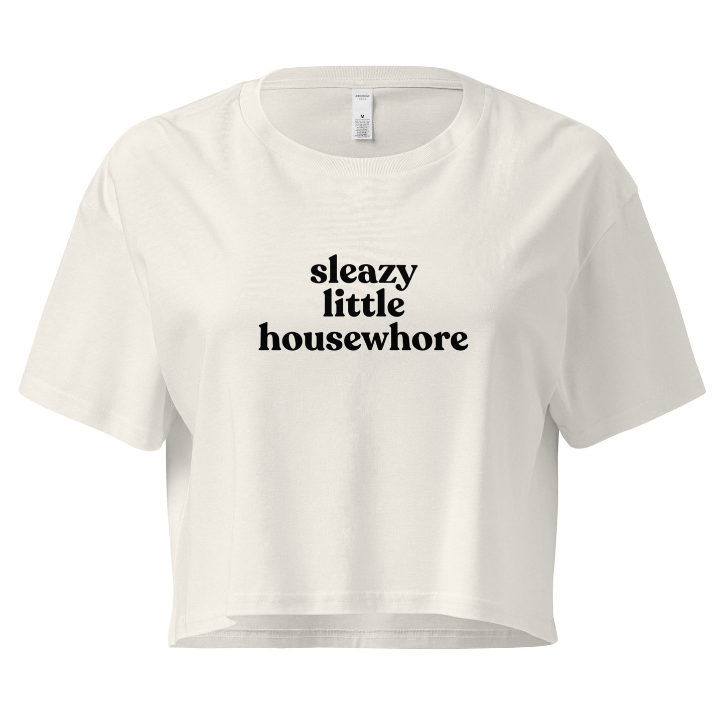 Sleazy Little Housewhore Cropped Tee
